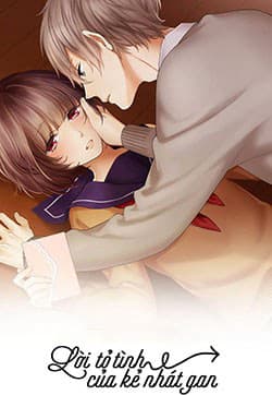 Lời Tỏ Tình Của Kẻ Nhát Gan - 