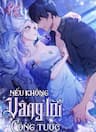 Nếu Không Vâng Lời Công Tước - 