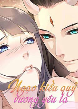 Ngạo Kiều Quỷ Vương Yêu Ta - 
