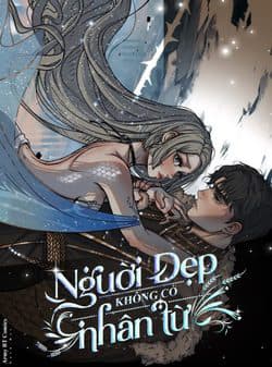 Người Đẹp Không Có Nhân Từ - 