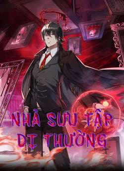 Nhà Sưu Tập Dị Thường - 