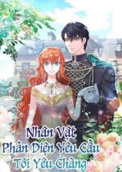 Nhân Vật Phản DIện Yêu Cầu Tôi Yêu Chàng - 