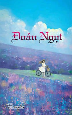 Những mẩu truyện "Ngôn Tình" [ngọt, sủng, hài] - 