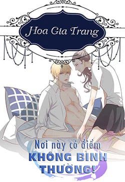 Nơi này có điểm không bình thường - 