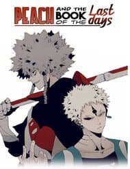 Peach And The Book Of The Last Days - Last Word of the World