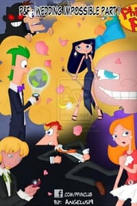 Phineas And Ferb : Wedding Impossible - Boda Impossible, Đám Cưới Bất Khả Thi