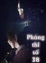 Phòng thi số 38 - 