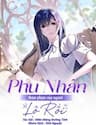 Phu Nhân, Thân Phận Của Người Lộ Rồi - Phu Nhân, Thân Phận Của Người Lộ Rồi