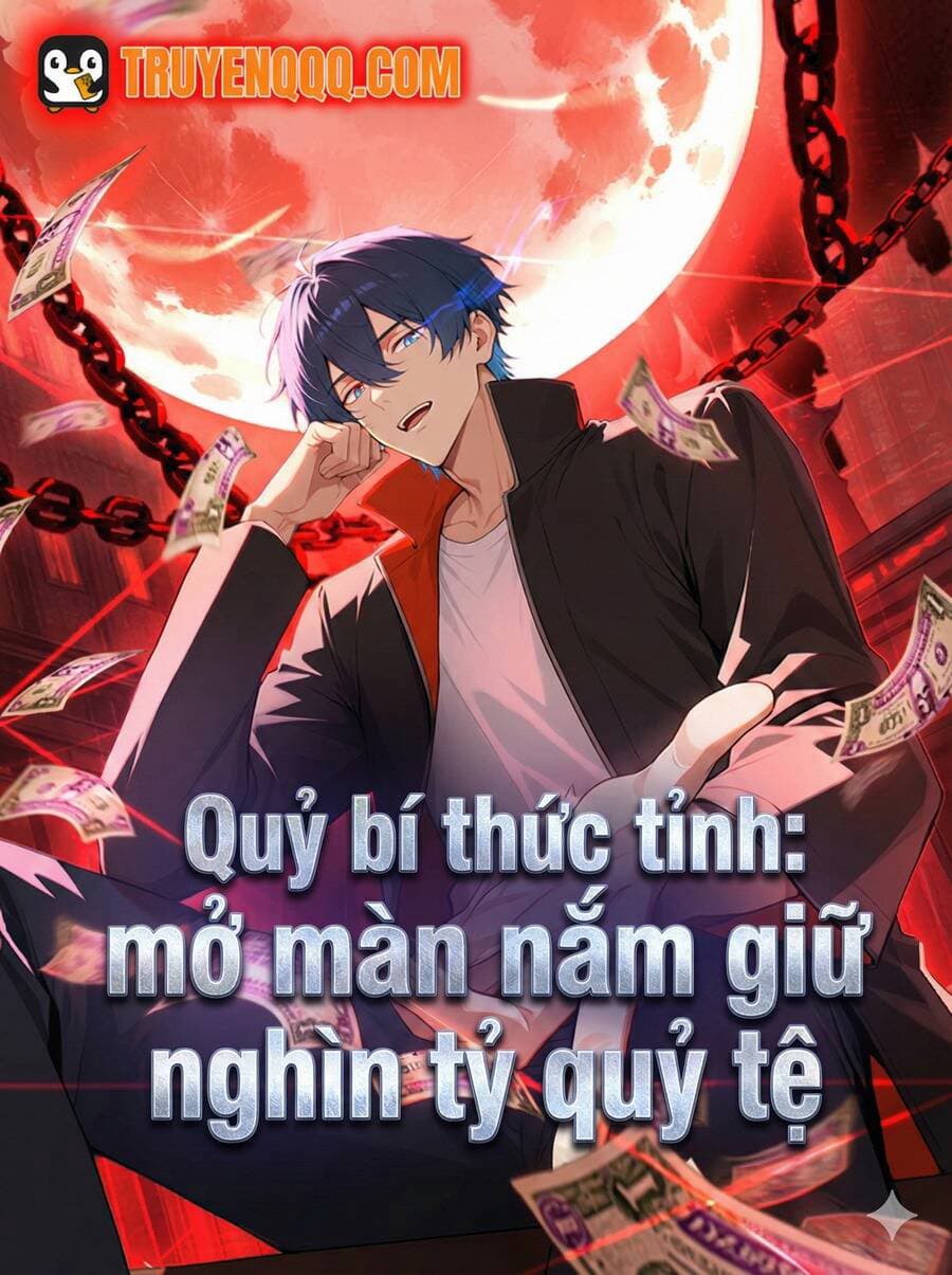 Quỷ Bí Thức Tỉnh: Mở Màn Nắm Giữ Nghìn Tỷ Quỷ Tệ - 