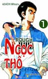 Rough - Ngọc Thô - Rough Bản đẹp