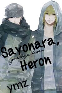 Sayonara, Heron - 