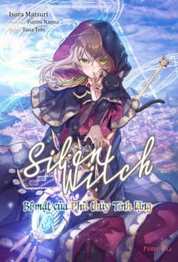 Silent Witch Chinmoku no Majo no Kakushigoto - Silent Witch: Secrets of the Silent Witch, Silent Witch: Bí mật của Phù thủy Tĩnh lặng
