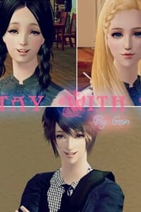 Stay With Me (Truyện Sims) - 