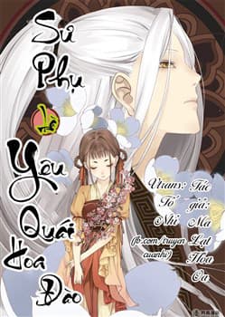 Sư Phụ Là Đào Hoa Yêu - Sư Phụ Là Yêu Quái Hoa Đào
