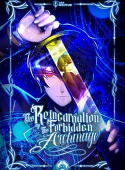 Sự Tái Sinh Của Đại Pháp Sư Bị Phong Ấn - The Reincarnation Of The Forbidden Archmage