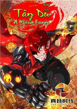 Tây Du Thiếu Niên A Không Truyện - 