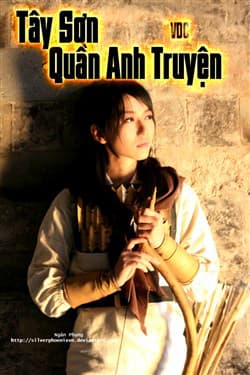 Tây Sơn Quần Anh Truyện (HPLN) - 