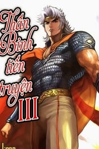 Thần Binh Tiền Truyện 3 - Loạn Thế Anh Hùng thiên - 