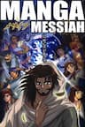 Thánh Kinh Truyện - Đấng Cứu Thế - Cứu Tinh nhân Loại, Truyện tranh Đấng Cứu Thế, Manga Messiah, Manga Meseia, The Savior of Mankind!, Manga Bible, 新約聖書, Shinyaku Seisho, Kyuuseishu Jinrui o Sukui Shi Sha, 救世主 人類を救いし者