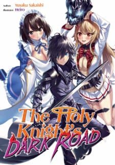 The Holy Knight's Dark Road - Seinaru Kishi No Ankokudou