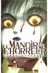 The Horror Mansion - Zangekikan, Le Manoir de l'Horreur