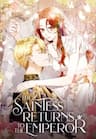 The Saintess Returns To The Emperor - 