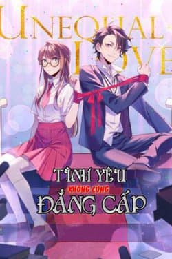Tình Yêu Không Cùng Đẳng Cấp - 