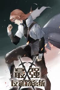 Tối Cường Phản Sáo Lộ Hệ Thống - Tối Cường Hệ Thống