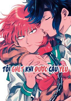 Tôi ghét khi được cậu yêu - Iyagatteru Kimi ga Suki