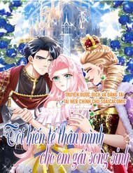 Tôi Hiến Tế Thân Mình Cho Em Gái Song Sinh - Tôi Hiến Tế Thân Mình Cho Em Gái Song Sinh