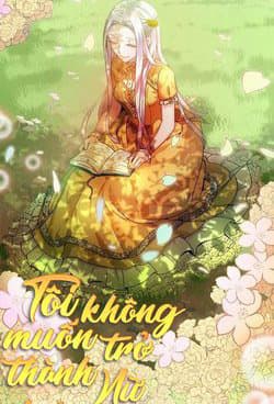 Tôi Không Muốn Trở Thành Nữ Hoàng - Tôi Không Muốn Trở Thành Hoàng Hậu