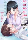 Tokimori-san Chẳng Chút Phòng Bị!! - Tokimori, san ga Muboubi desu!!, Tokimari, san is Completely Defenseless!!