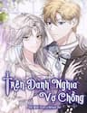 Trên Danh Nghĩa Vợ Chồng - Trên Danh Nghĩa Vợ Chồng