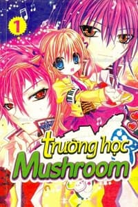 Trường học Mushroom - 