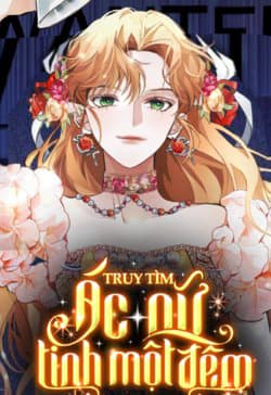 Truy Tìm Ác Nữ Tình Một Đêm - 