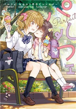 Tuyển tập Hoàn hảo: Onee-Loli Yuri - Parfait: Onee, Loli Yuri