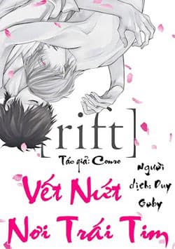 Vết Nứt Nơi Trái Tim (Rift) - 