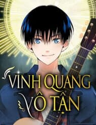 Vinh Quang Vô Tận - 