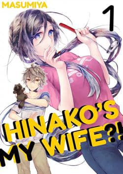 Vợ tôi là Hinako! - Hinako's My Wife, Hinako, san wa Boku no Yome!?, ヒナコさんは僕の嫁！