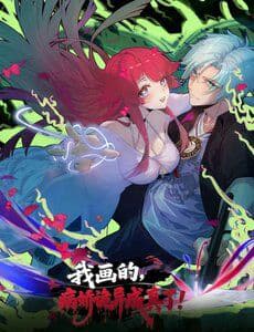 Yandere Quỷ Dị Tôi Vẽ Ra Thành Thật Rồi - Yandere Quỷ Dị Tôi Vẽ Ra Thành Thật Rồi