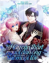 Hãy Cẩn Thận Với Người Đàn Ông Mạnh Nhất Đang Mê Muội Tôi - Hãy Cẩn Thận Với Người Đàn Ông Mạnh Nhất Đang Mê Muội Tôi