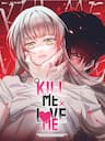 Kill Me Love Me - Kill Me Love Me