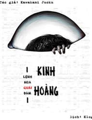 Kinh Hoàng: Lệnh Hòa Quái Đàm - Kinh Hoàng: Lệnh Hòa Quái Đàm