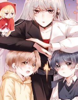 Nam Chính Và Nhân Vật Phản Diện Tôi Nuôi Đều Không Đứng Đắn - Tôi Dưỡng Hỏng Cả Nam Chính Lẫn Phản Diện Rồi, HAI NHÓC CON TA NUÔI ! MUỐN CƯỚI TA ! Vừa Nuôi Nam Chủ Vừa Dưỡng Vai Ác, Hai Nhóc Con Ta Nuôi Muốn Cưới Ta